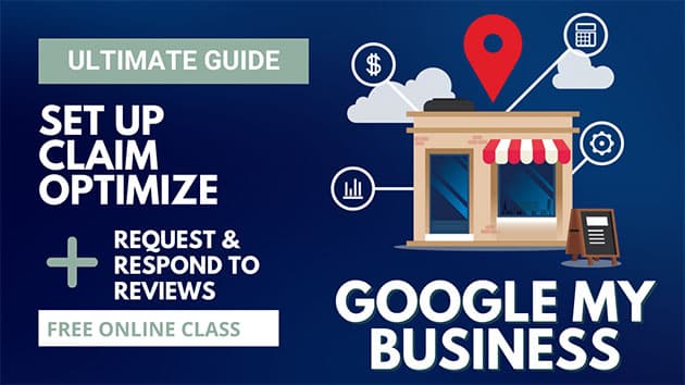 Free Course - Ultimate Guide to Google My Business